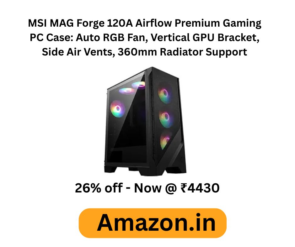 MSI MAG Forge 120A Airflow Premium Gaming PC Case: Auto RGB Fan, Vertical GPU Bracket